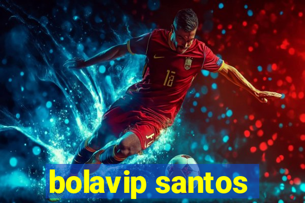 bolavip santos